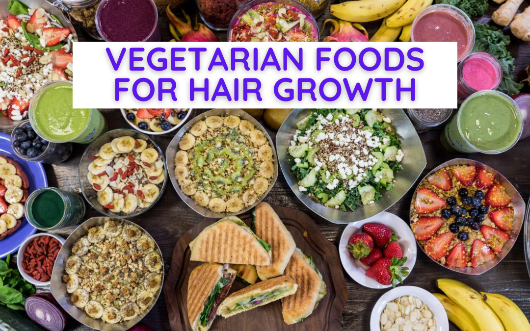 Vegetarian Food for Hair Growth List [NHP's Best 7]